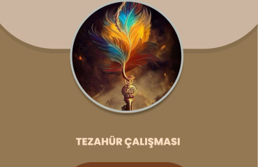 TEZAHÜR ÇALIŞMASI
