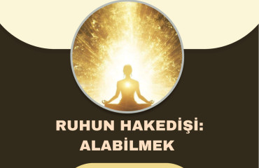 RUHUN HAKEDİŞİ: ALABİLMEK ATÖLYESİ